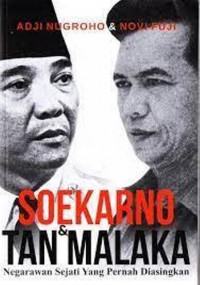 Soekarno & Tan Malaka; Negarawan Sejati Yang Pernah Diasingkan