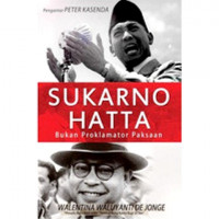 Sukarno-Hatta Bukan Proklamator Paksaan