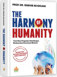 The Harmony Humanity: Teori Baru Pergaulan Antarbangsa Berdasarkan Kesamaan Manusia