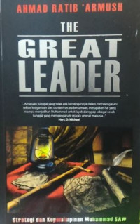 The Great Leader: Strategi dan Kepemimpinan Muhammad SAW