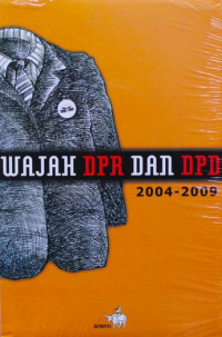Wajah DPR dan DPD 2004-2009