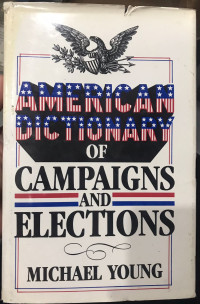 American Dictionary of Campaigns and Elections
