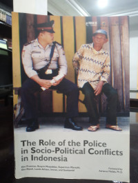 The Role of the Police in Socio-Political Conflicts in Indonesia