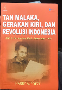 Tan Malaka, Gerakan Kiri, dan Revolusi Indonesia: (JILID 4) September 1948 - Desember 1949