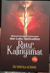Melacak Gerakan Perlawanan dan Laku Spiritualitas Ratu Kalinyamat