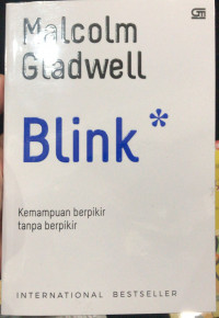 Blink: Kemampuan Berpikir Tanpa Berpikir