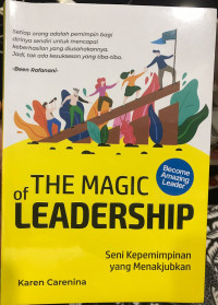 The Magic Leadership: Seni Kepemimpinan yang Menakjubkan