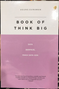 Book of Think Big: Saya Berpikir, Maka Saya Ada