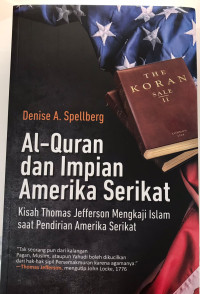 Al-quran dan Impian Amerika Serikat: Kisah Thomas Jefferson Mengkaji Islam saat Pendirian Amerika Serikat