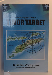 Sepuluh Tahun di Timtim: Timor Target