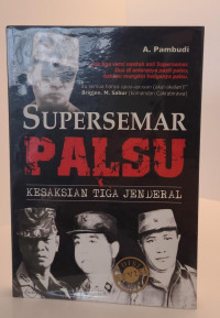 Supersemar Palsu: Kesaksian Tiga Jenderal