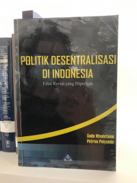 Politik Desentralisasi di Indonesia