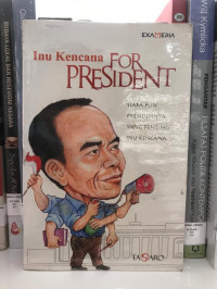 Inu Kencana For President: Siapa Saja Presidennya, yang Penting Inu Kencana