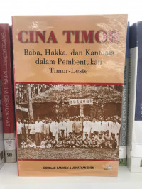 Cina Timor: Baba, Hakka, dan Kantonis dalam Pembentukan Timor-Leste