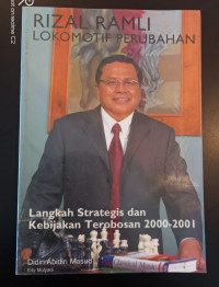 Rizal Ramli Lokomotif Perubahan: Langkah Strategis dan Kebijakan Terobosan 2000-2001