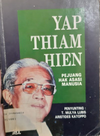 Yap Thiam Hien: Pejuang Hak Asasi Manusia
