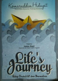 Life's Journey : Hidup Produktif dan Bermakna