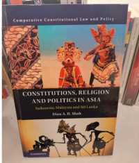 Constitutions, Religion and Politics in Asia: Indonesia, Malaysia and Sri Lanka