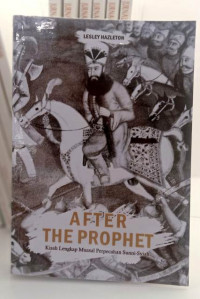 After The Prophet: Kisah Lengkap Muasal  Perpecahan Sunni-Syiah