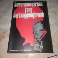 Kewarganegaraan yang bertanggungjawab : mengenang Dr. J. Leimena