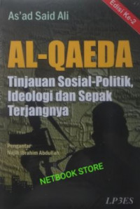 Al-Qaeda: Tinjauan Sosial-Politik, Ideologi dan Sepak Terjangnya