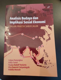 Analisis Budaya Dan Implikasi Sosial Ekonomi: Dalam Praktik Sabuk Jalan