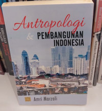 Antropologi dan Pembangunan Indonesia