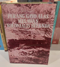 Perang Gayo Alas Melawan Kolonialis Belanda