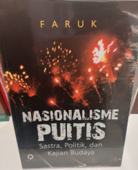 Nasionalisme Puitis : Sastra, Politik dan Kajian Budaya