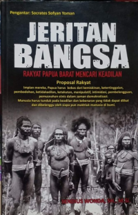 Jeritan Bangsa: Rakyat Papua Barat Mencari Keadilan