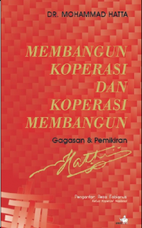 Membangun Koperasi, dan Koperasi Membangun