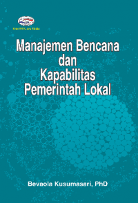 Manajemen Bencana dan Kapabilitas Pemerintah Lokal