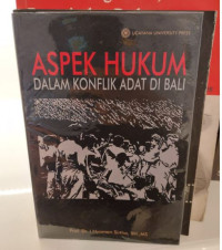 Aspek Hukum Dalam Konflik Adat Bali
