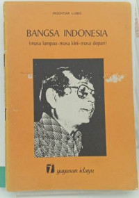 Bangsa Indonesia: Masa Lampau- Masa Kini-Masa Depan