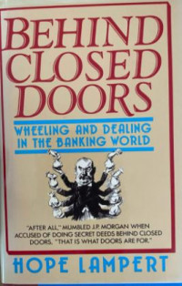 Behind Closed Doors: Wheeling and Dealing in The Banking World