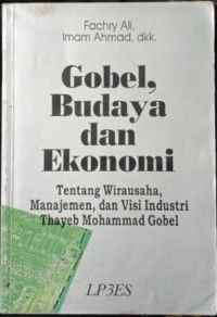 Gobel, Budaya  & Ekonomi;  tentang Wirausaha, Manajemen, &  Visi Industri Thayeb Mohammad Gobel