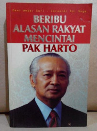 Beribu Alasan Mencintai Pak Harto