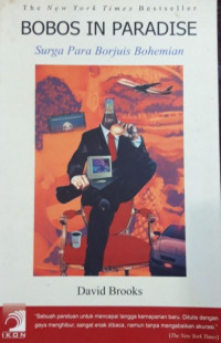 Bobos in Paradise: Surga Para Borjuis Bohemian