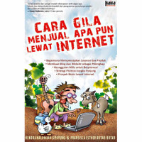 Cara Gila Menjual Apa Pun Lewat Internet