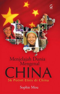 Menjelajah Dunia Mengenal CHINA