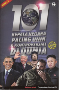 101 Kepala Negara Paling Unik & Kontroversial di Dunia