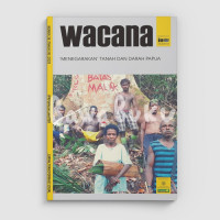 ‘Menegarakan’ Tanah dan Darah Papua