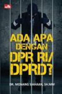 Ada Apa Dengan DPR RI/DPRD?