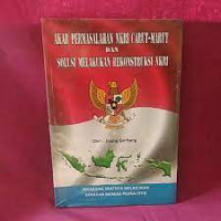 Akar Permasalahan NKRI Carut-Marut dan Solusi Melakukan Rekonstruksi NKRI