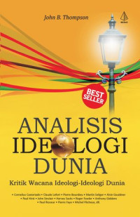 Analisis Ideologi Dunia: Kritik Wacana Ideologi-Ideologi Dunia