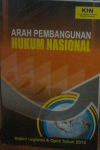 Arah Pembangunan Hukum Nasional