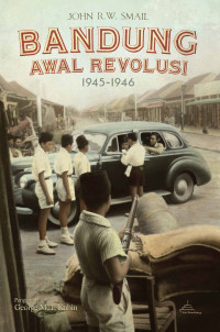 Bandung Awal Revolusi 1945-1946
