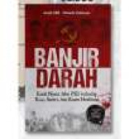 Banjir Darah: Kisah Nyata Aksi PKI Terhadap Kiai, Santri, dan Kaum Muslimin