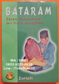 Bataram : Sutan Pangaduan dari Pesisir Minangkabau
