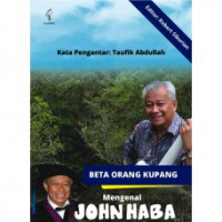 Beta Orang Kupang: Mengenal John Naba Lewat Para Sahabat